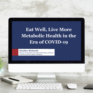 Metabolic Health in the Era of COVID-19 webinar