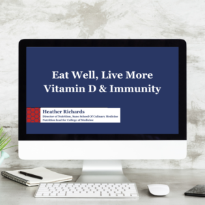 Eat Well, Live More; Vitamin D and Immunity