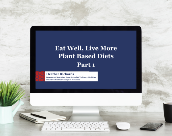 Plant Based Diets Webinar Part 1