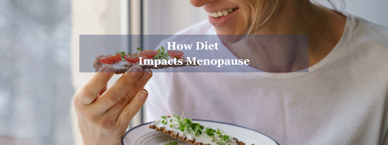 How diet impacts menopause